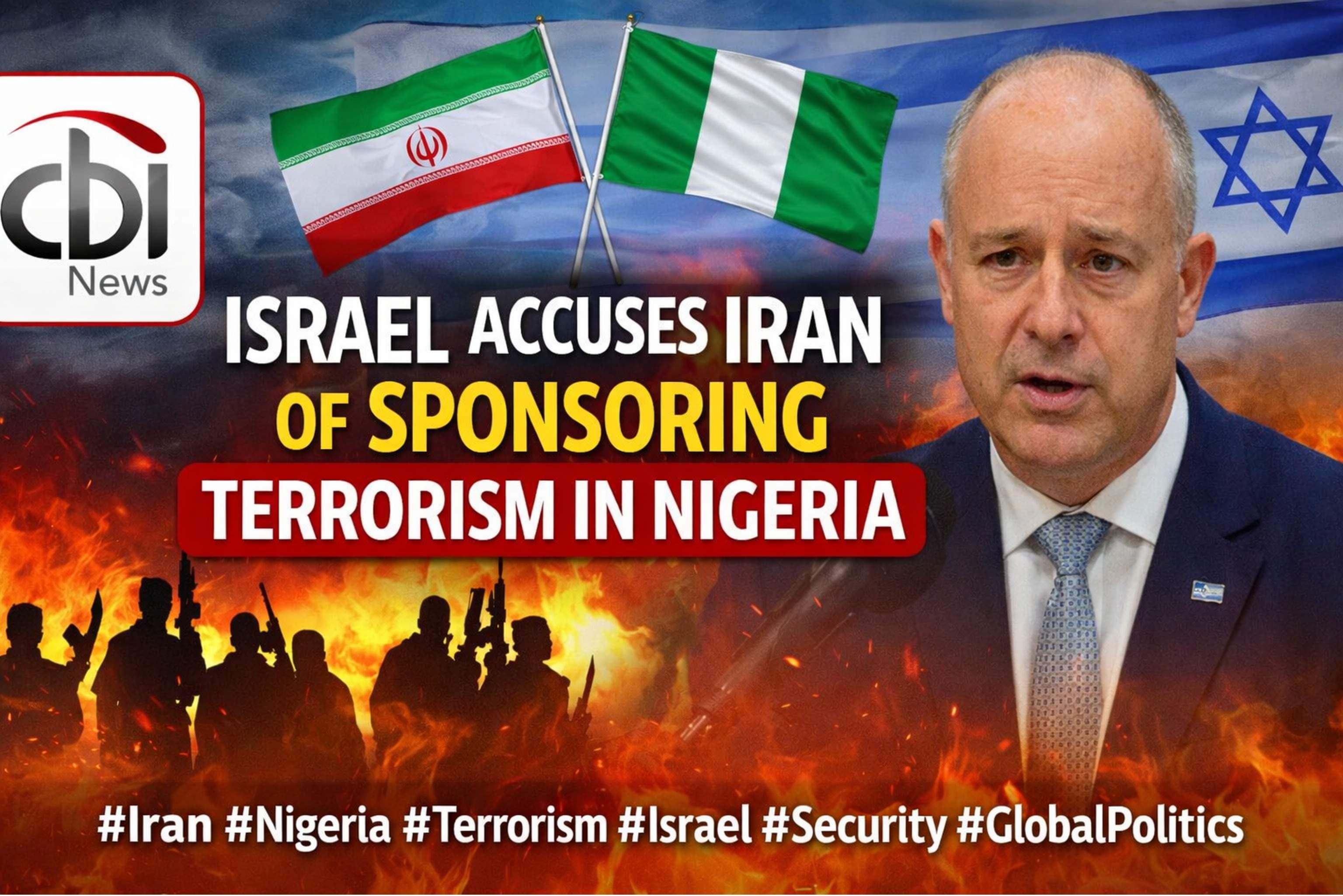Israel Accuses Iran of Sponsoring Terrorism in Nigeria