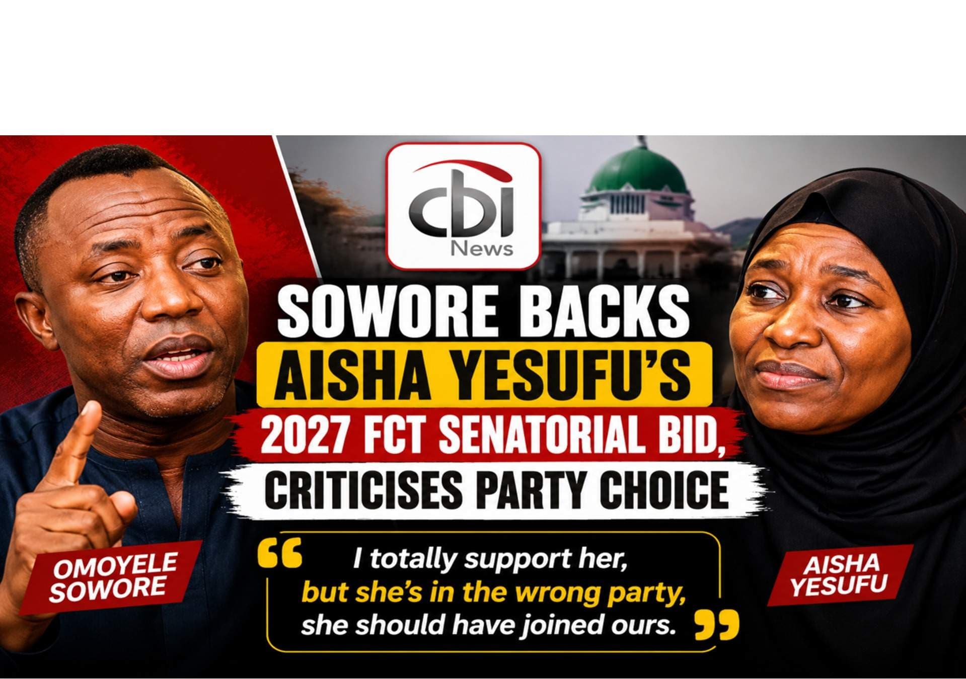 Sowore Backs Aisha Yesufu’s 2027 FCT Senatorial bid, Criticises Party Choice